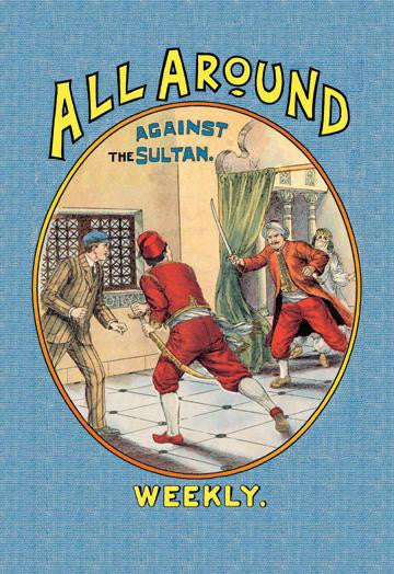 All Around Weekly: Against the Sultan 20x30 poster