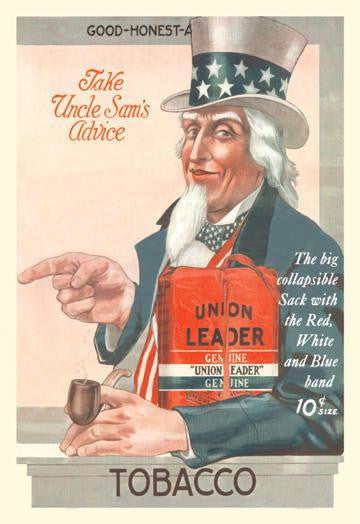 Take Uncle Sam&#39;s Advice - Union Leader Tobacco 20x30 poster