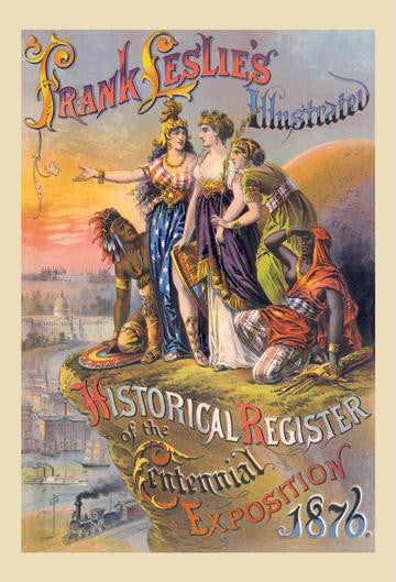 Frank Leslie&#39;s Illustrated Historical Register of the Centennial Exposition 1876 20x30 poster