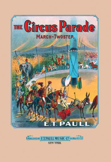 The Circus Parade: March and Two-Step 20x30 poster