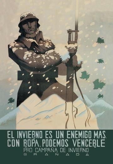 The Winter Is an Enemy, But with Clothes We Can Defeat Him 20x30 poster