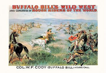 Buffalo Bill: A Close Call 20x30 poster