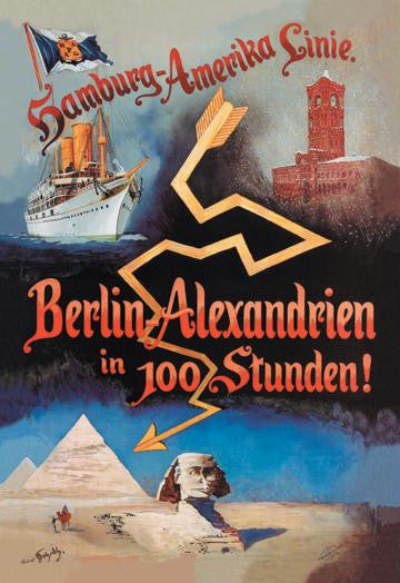 Berlin to Alexandria in 100 Hours on the Hamburg-Amerika Cruise Line 20x30 poster