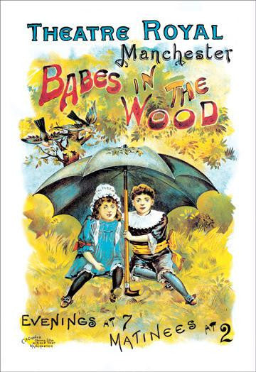 Babes in the Wood at the Theatre Royal Manchester 20x30 poster