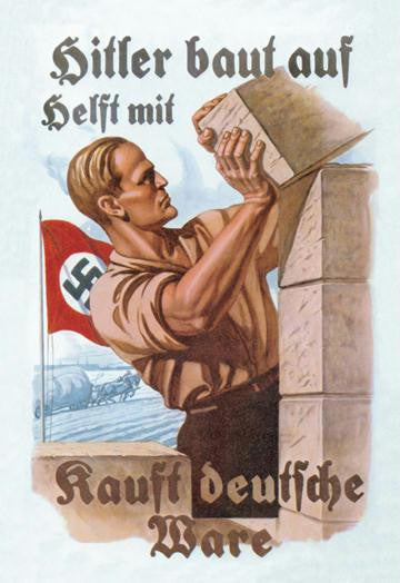 Help Hitler Build - Buy German Goods 20x30 poster