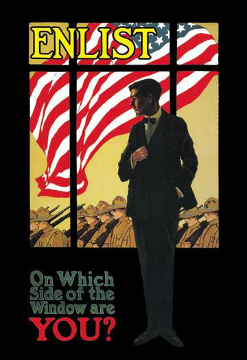 On Which Side of the Window are You? ENLIST 20x30 poster