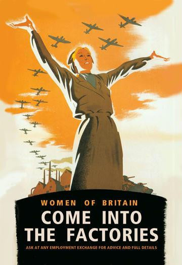 Women of Britain, Come into the Factories 20x30 poster