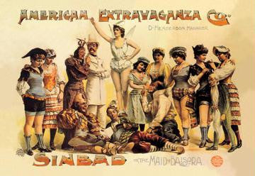 American Extravaganza Company: Sinbad, or, The Maid of Baisora 20x30 poster