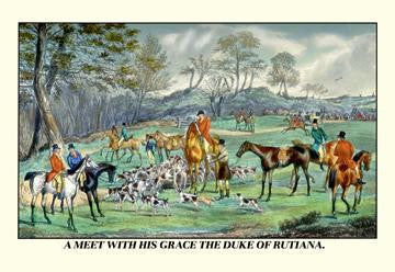 A Meet with His Grace the Duke of Rutiana 24x36 Giclee