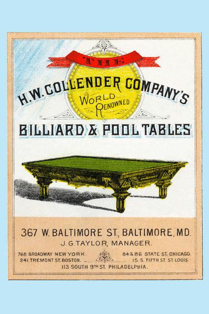 The H.W. Collender Company&#39;s World Renown Billiard & Pool Tables 24x36 Giclee