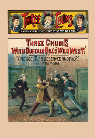 Three Chums: Buffalo Bill&#39;s Wild West  or One Good Turn. . . 28x42 Giclee on Canvas