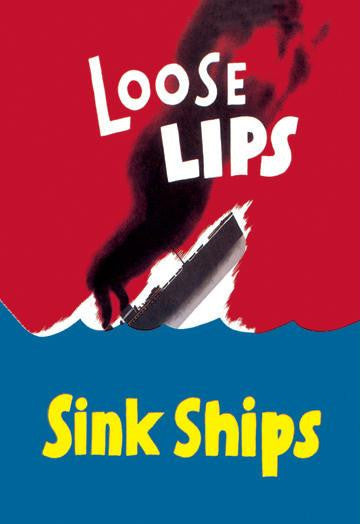 Loose Lips Sink Ships 28x42 Giclee on Canvas