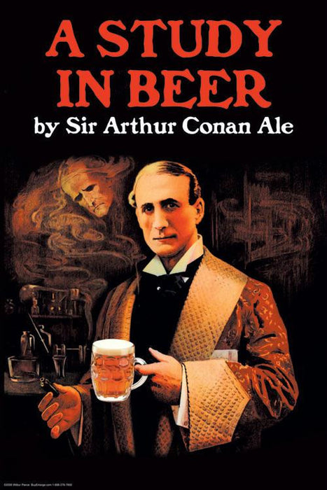 A Study in Beer - Sir Arthur Conan Doyle 28x42 Giclee on Canvas