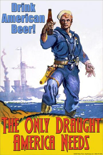 Drink American Beer - The Only Draught America Needs 28x42 Giclee on Canvas