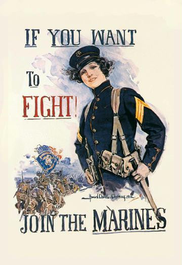 If You Want to Fight! Join the Marines 12x18 Giclee on canvas