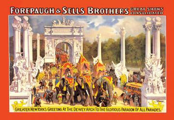 Greater New York&#39;s Greeting at the Dewey Arch: Forepaugh and Sells Brothers Great Shows Consolidated 12x18