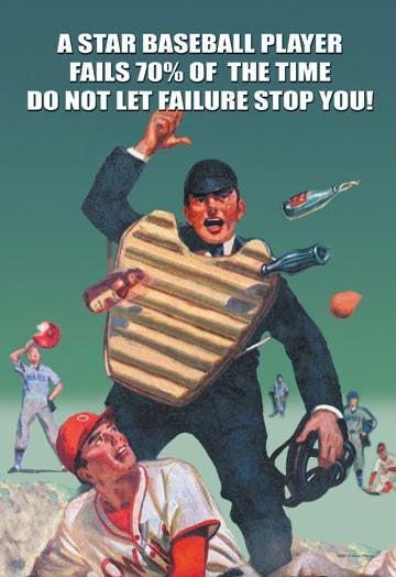 A Star Baseball Player Fails 70% of the Time -Don&#39;t let Failure Stop You 12x18 Giclee on canvas