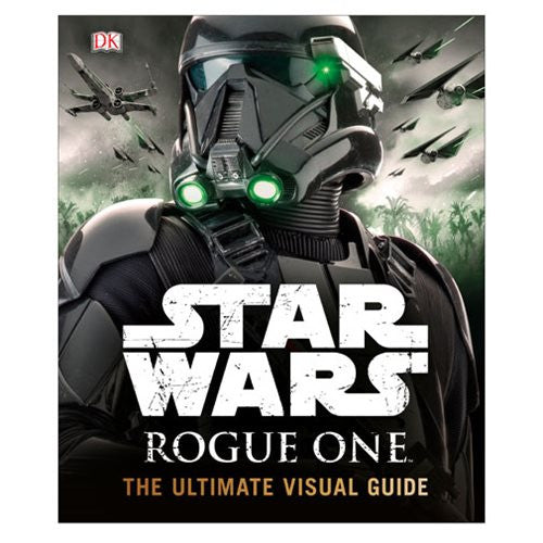 Star Wars Rogue One The Ultimate Visual Guide Hardcover Book