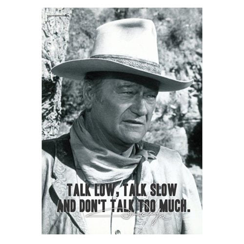 John Wayne Talk Low and Slow MightyPrint Wall Art Print     