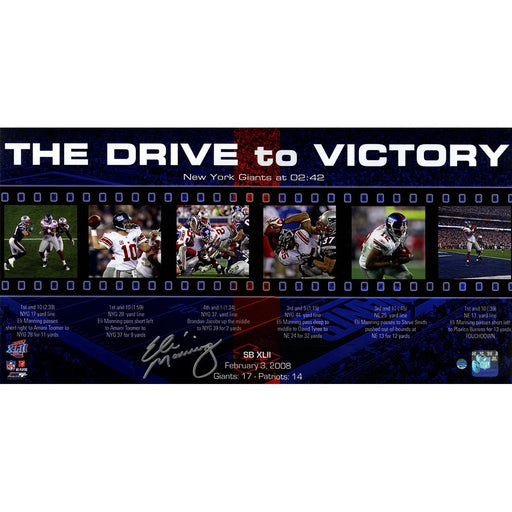 Eli Manning Signed Giants "The Drive to Victory" Filmstrip Collage 10x20 Photo