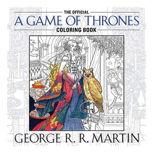 The Official A Game of Thrones Coloring Book                