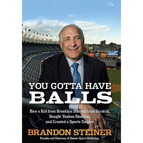 Brandon Steiner Book "Gotta Have Balls"- Uns