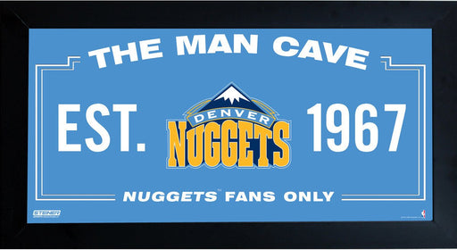 Denver Nuggets Man Cave Sign 10x20 Framed Photo