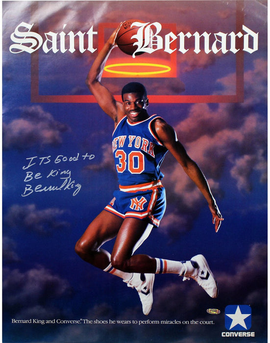 Bernard King Signed Saint Bernard Converse 17x23 Poster w/ "It's Good to be King" insc (Signed in Silver)